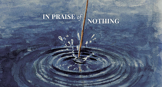 In Praise of Nothing - Film still 1